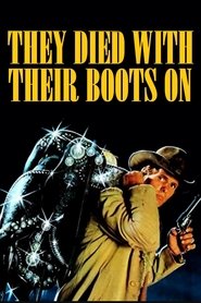 They Died with Their Boots On (1978)