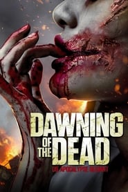 Dawning of the Dead (2017)