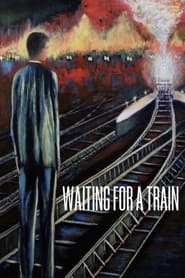 Waiting for a Train (2022)