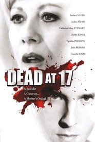 Full Cast of Dead at 17