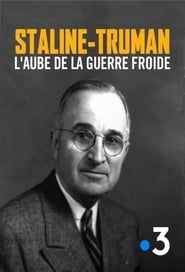 Staline-Truman, l'aube de la guerre froide streaming