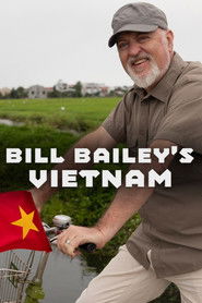 Bill Bailey&rsquo;s Vietnam (2025)