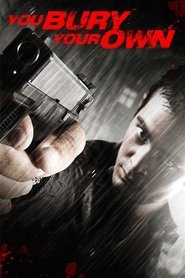 You Bury Your Own (2015) You Bury Your Own (2015) HD
