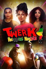 Twerk: Reggae Nights (2023)