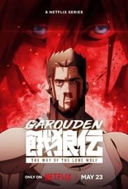 Garouden The Way of the Lone Wolf S01 2024 NF Web Series WebRip Hindi English Japanese All Episodes 480p 720p 1080p