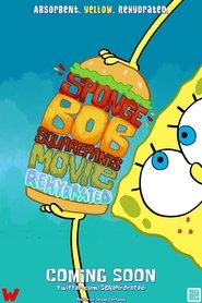 Watch The SpongeBob SquarePants Movie Rehydrated (2022)