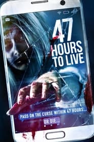 47 Hours to Live постер