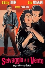Selvaggio è il vento (1957)