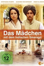 Das Mädchen mit dem indischen Smaragd (2013)