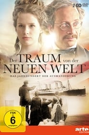 Full Cast of Der Traum von der Neuen Welt