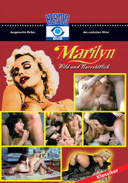 Marilyn - Wild und unersättlich