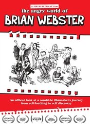 Poster The Angry World of Brian Webster