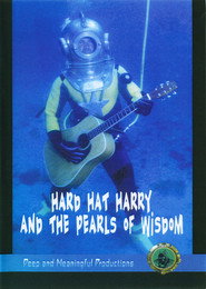 Hard Hat Harry and The Pearls Of Wisdom