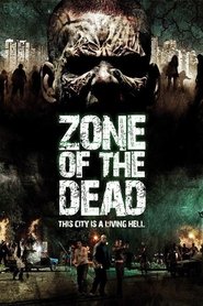 Voir Zone of the Dead en streaming vf gratuit sur streamizseries.net site special Films streaming