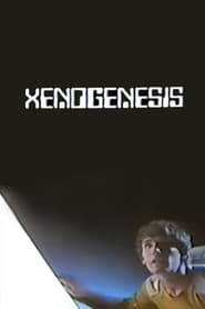 Xenogenesis постер