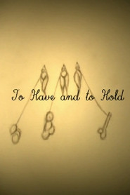 To Have and to Hold (2004)