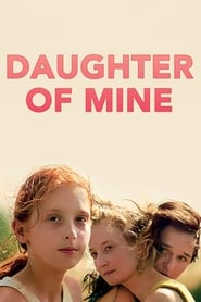 Daughter of Mine (2018) poster