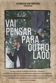 Vai Pensar Para Outro Lado (2019)