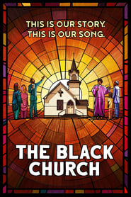 The Black Church: This Is Our Story, This Is Our Song (2021)