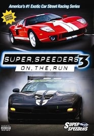Super Speeders 3 - On The Run