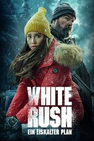 White Rush - Ein eiskalter Plan (2025)