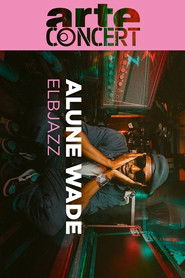 Alune Wade Elbjazz Festival 2024 (2024)