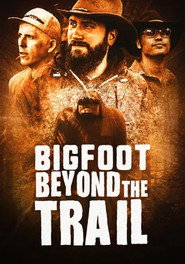 Bigfoot Beyond the Trail постер