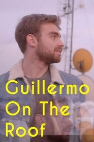 Guillermo on the Roof (2018)