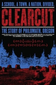 Poster Clear Cut: The Story of Philomath, Oregon 2005