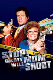 עצור! או שאמא שלי יורה / Stop! Or My Mom Will Shoot לצפייה ישירה