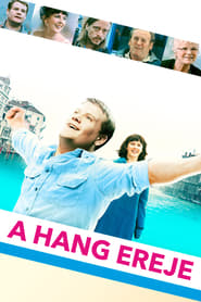 A hang ereje (2013)