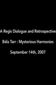 Poster Béla Tarr: Mysterious Harmonies 2008