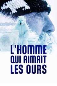 Poster L'homme qui aimait les ours