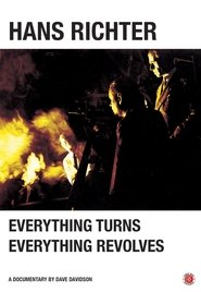 Poster Hans Richter: Everything Turns, Everything Revolves 2013