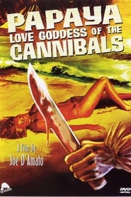 Papaya: Love Goddess of the Cannibals постер