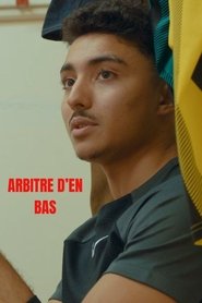 ARBITRE D'EN BAS - Le Documentaire retraçant la saison d'un arbitre amateur