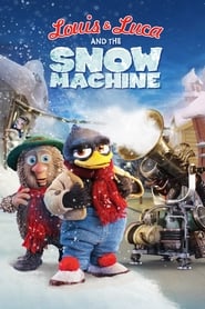 Louis & Luca and the Snow Machine постер