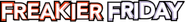 Freakier Friday Logo