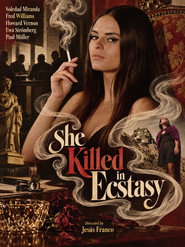 She Killed in Ecstasy постер