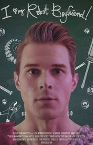 Poster I Love My Robot Boyfriend! 2017