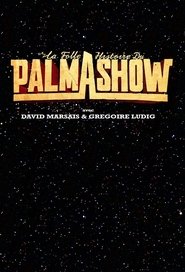 Poster La Folle Histoire du Palmashow - Season 1 Episode 16 : Episode 16 2011