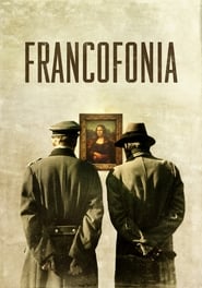 Francofonia – Il Louvre sotto occupazione (2015)