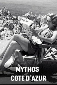Mythos Côte d'Azur - Liebe, Luxus, Leidenschaft