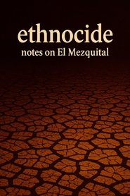 Poster Ethnocide: Notes on El Mezquital 1977