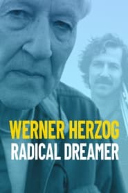 Werner Herzog: Radical Dreamer 2022 Bezmaksas neierobežota piekļuve