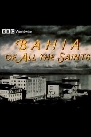 Bahia of All the Saints streaming