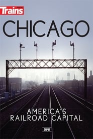 Chicago: America's Railroad Capital 2017