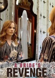 مشاهدة فيلم A Bride’s Revenge 2019 مباشر اونلاين