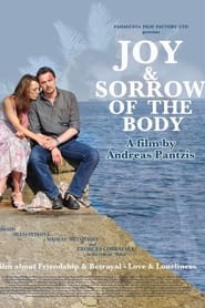 Joy & Sorrow of the Body постер