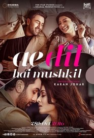 Ae Dil Hai Mushkil (2016) 